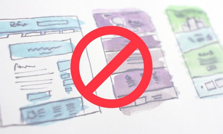 Photo de croquis de webdesign barrée par un sens interdit.